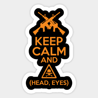 Keep calm and Head Eyes Sticker